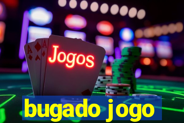 bugado jogo