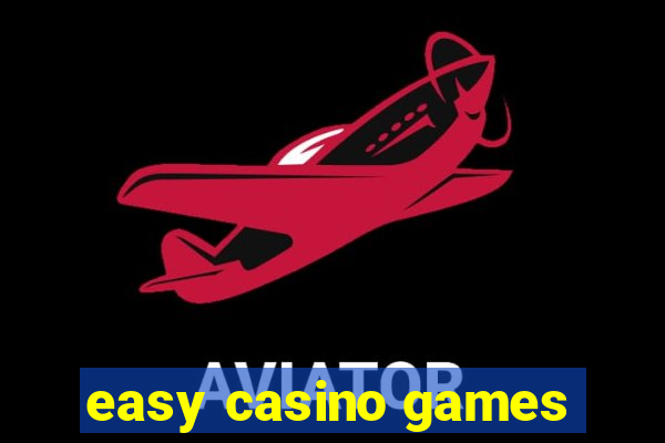 easy casino games