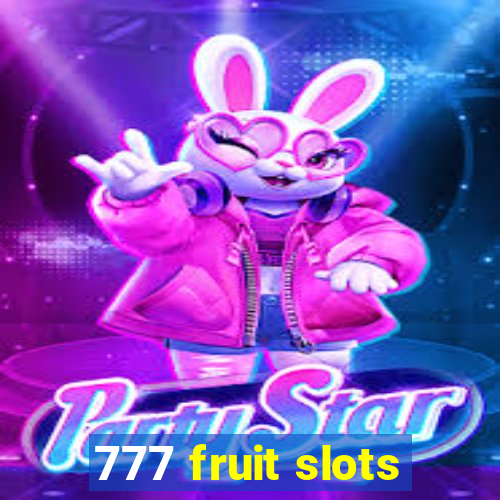 777 fruit slots