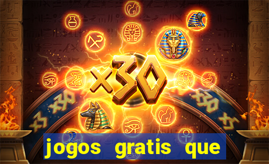 jogos gratis que da dinheiro