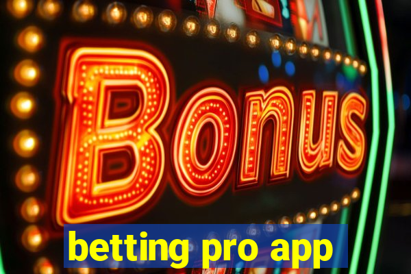 betting pro app