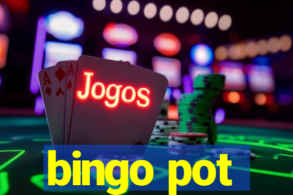 bingo pot