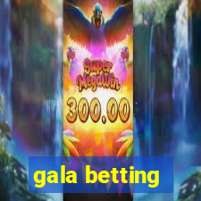 gala betting