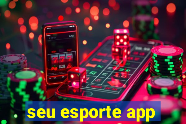 seu esporte app