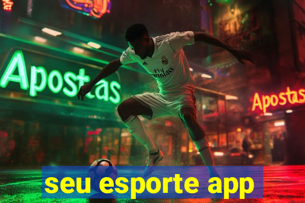 seu esporte app