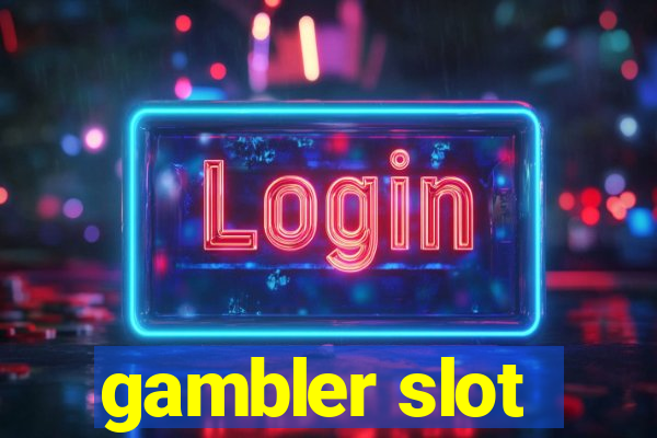 gambler slot