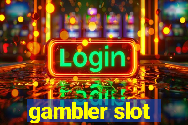 gambler slot