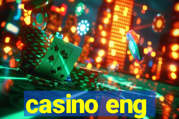 casino eng