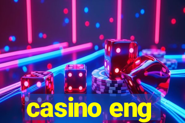 casino eng