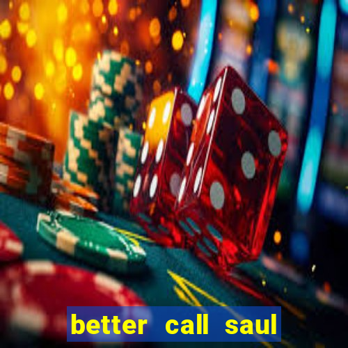 better call saul torrent dublado