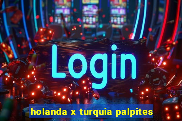 holanda x turquia palpites