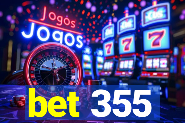 bet 355