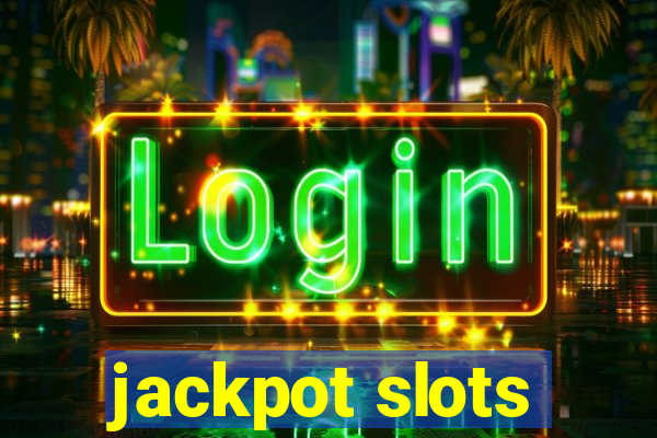 jackpot slots