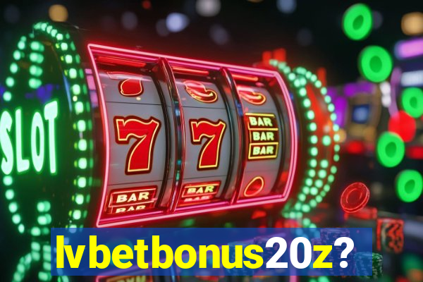 lvbetbonus20z?