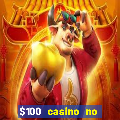 $100 casino no deposit bonus codes