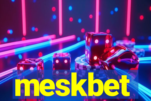 meskbet