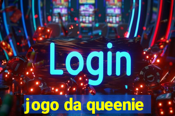 jogo da queenie