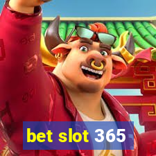 bet slot 365