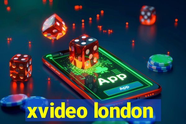 xvideo london