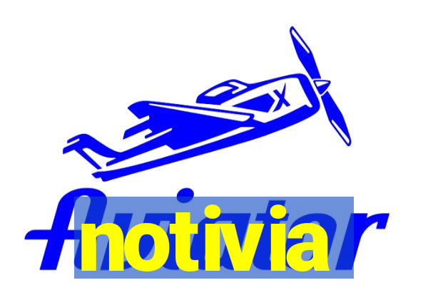 notivia