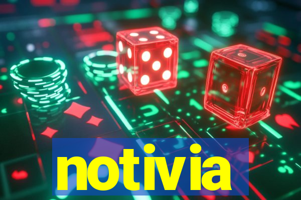 notivia