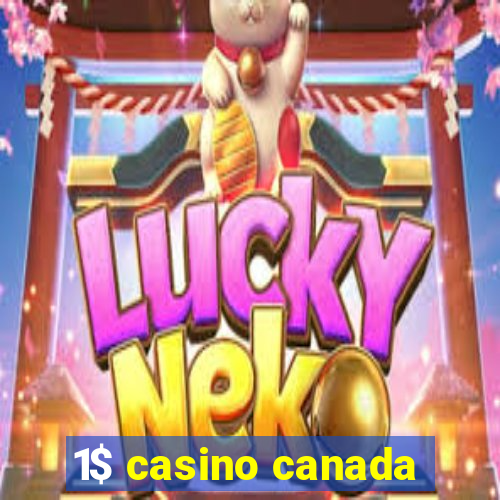 1$ casino canada