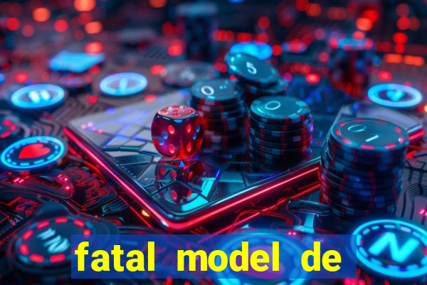 fatal model de porto alegre