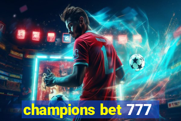 champions bet 777