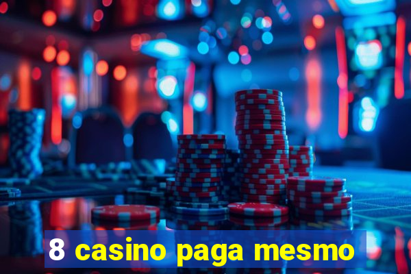 8 casino paga mesmo