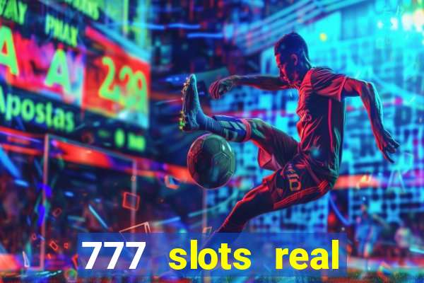 777 slots real money apk