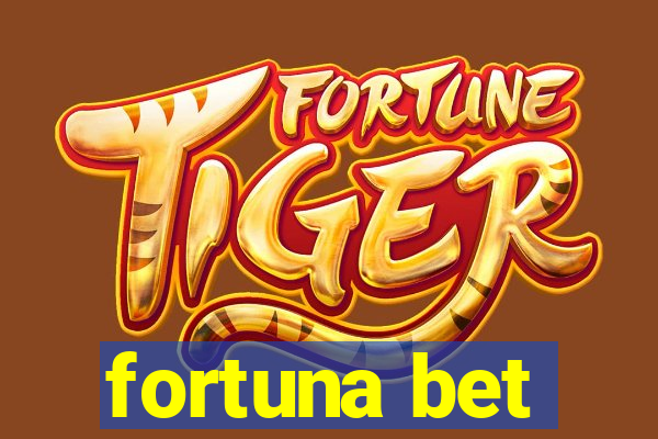 fortuna bet