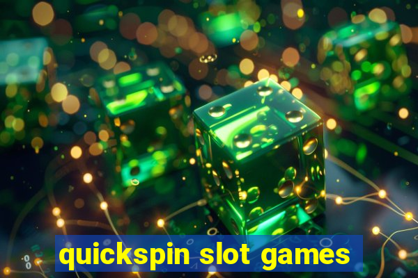 quickspin slot games