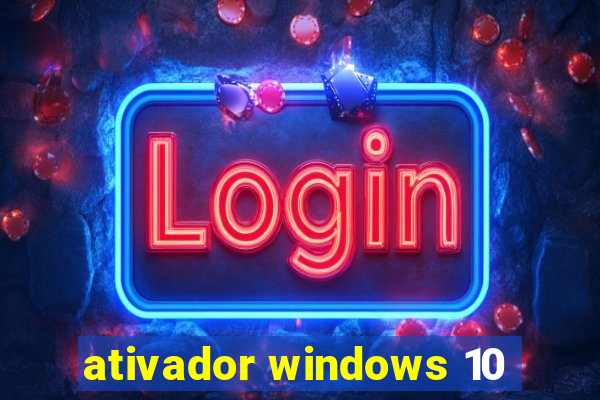 ativador windows 10