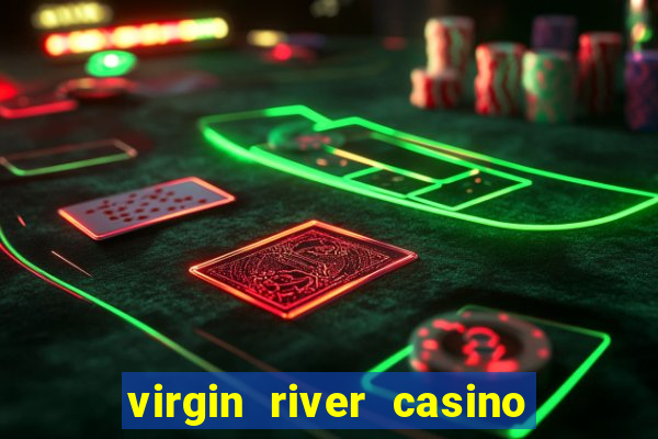 virgin river casino mesquite nevada