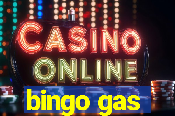 bingo gas