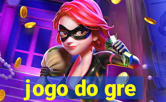 jogo do gre