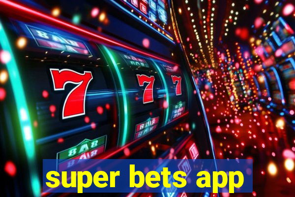 super bets app