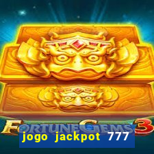 jogo jackpot 777 paga mesmo