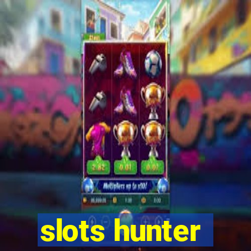 slots hunter