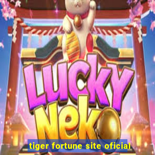 tiger fortune site oficial