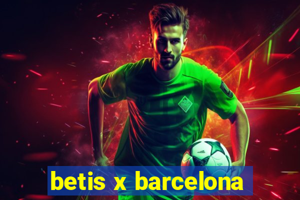 betis x barcelona