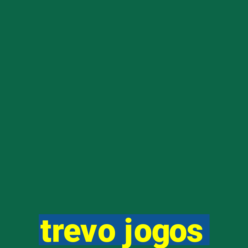 trevo jogos