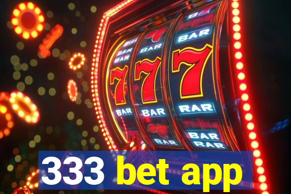 333 bet app