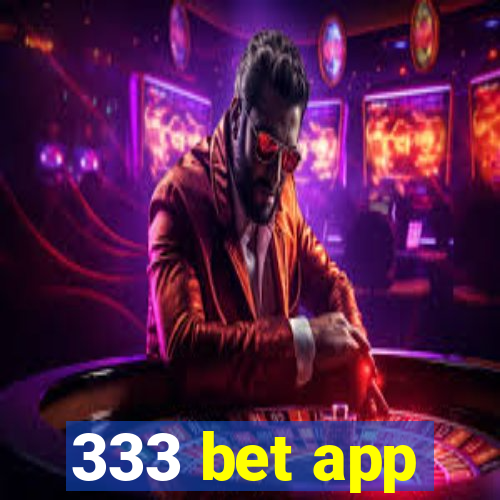 333 bet app