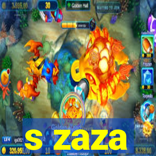 s zaza