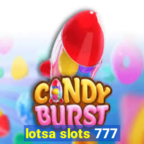 lotsa slots 777