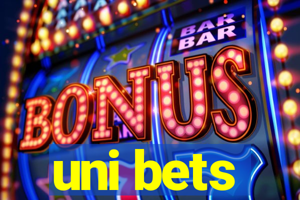 uni bets