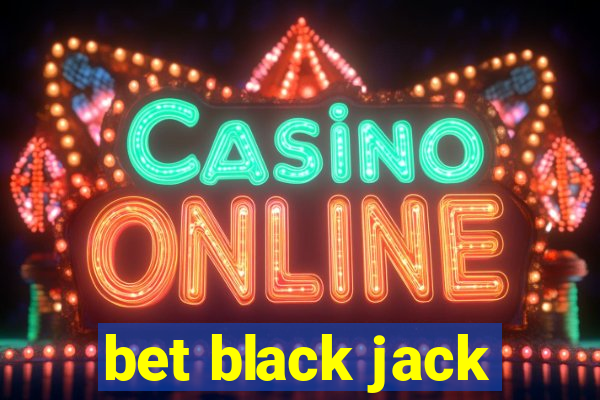 bet black jack