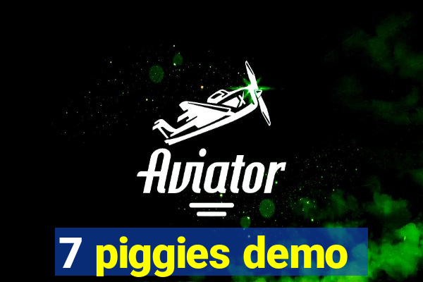 7 piggies demo