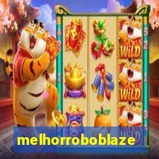 melhorroboblaze